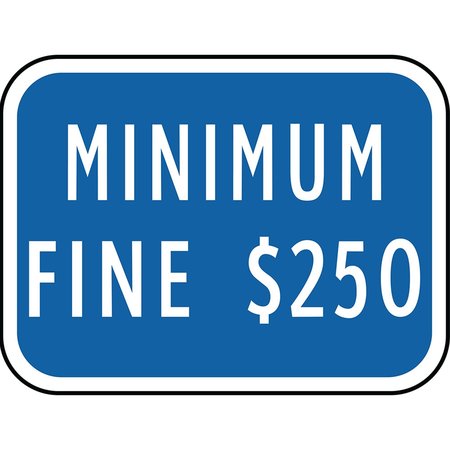 HY-KO Minimum Fine 250.00 Sign 9" x 12" A11508